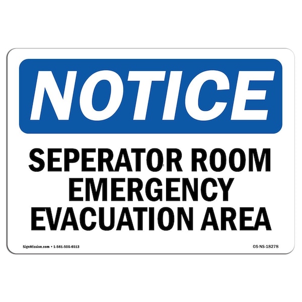 Safety Sign, OSHA Notice, 12" Height, Separator Room Emergency Evacuation Area Sign, Landscape